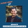 Episode 33: How Physical Therapists Prove Their Value in Value-Based Care