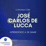 Conversa com José Carlos de Lucca