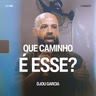 Que Caminho é Esse? - Djou Garcia
