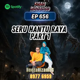 Ep 657: Seru Hantu Raya Part 1