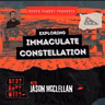 Exploring Immaculate Constellation
