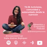 Alimentos y Emociones - T06-06 Activismo, comunidad y autocuidado desde la nutrición
