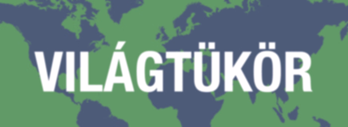 Világtükör - InfoRádió - Infostart.hu