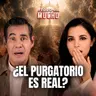 LAS ÁNIMAS DEL PURGATORIO: ¿pueden comunicarse con nosotros? | Martha Higareda y Yordi Rosado