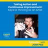 Taking Action and Continuous Improvement: Keys to Thriving as an Artist with Josh Pele