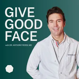 Give Good Face: Clean Clinical Science with Dr. Anthony Rossi MD