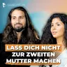 Warum Väter sich selbst verlieren | Luca Liran & Sara Wanka #393