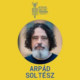 Arpád Soltész: Cítim silnejší odpor českej spoločnosti ako na Slovensku