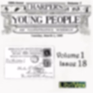 Harper's Young People, Vol. 01, Issue 18, Mar. 2, 1880 by Various