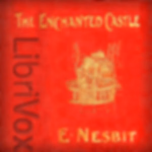 Enchanted Castle (Version 2), The by E. Nesbit (1858 - 1924)