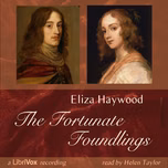 Fortunate Foundlings, The by Eliza Haywood (c.1693 - 1756)