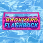 Backyard Flashback