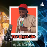 #TheHighhLife By Cooli Highh