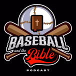 Baseball and the Bible
