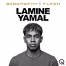 Biography Flash: Lamine Yamal From World Cup Glory to Global Icon Status