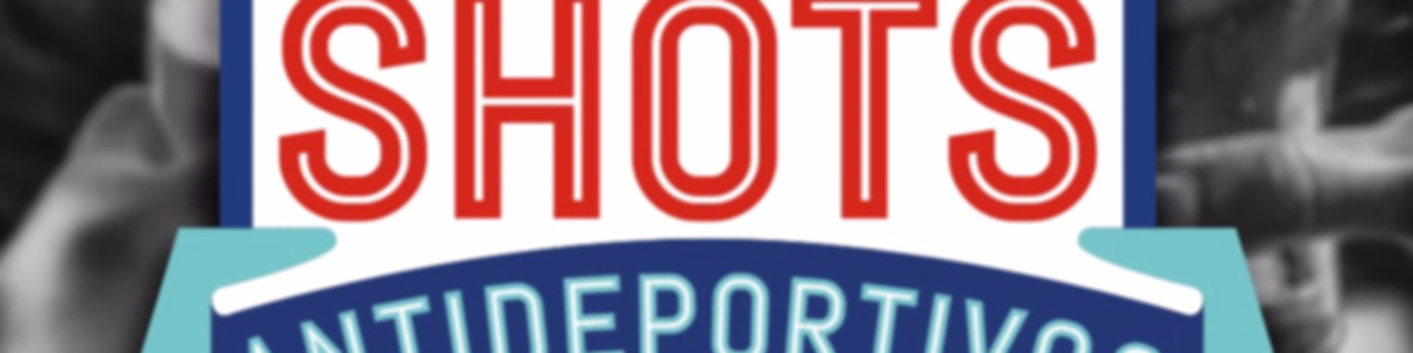 Shots Antideportivos