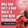 Why God Isn’t a Bad Word: A Love Note Reflection