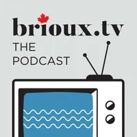 brioux.tv: the podcast