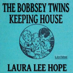 Bobbsey Twins Keeping House, The by Laura Lee Hope