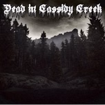 Dead in Cassidy Creek