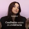 CONFISSÃO DA EVIDÊNCIA