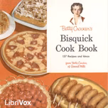 Betty Crocker's Bisquick Cook Book: 157 Recipes and Ideas by Betty Crocker