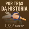 Por Trás da História #1: você sabe quem foi Tiradentes?