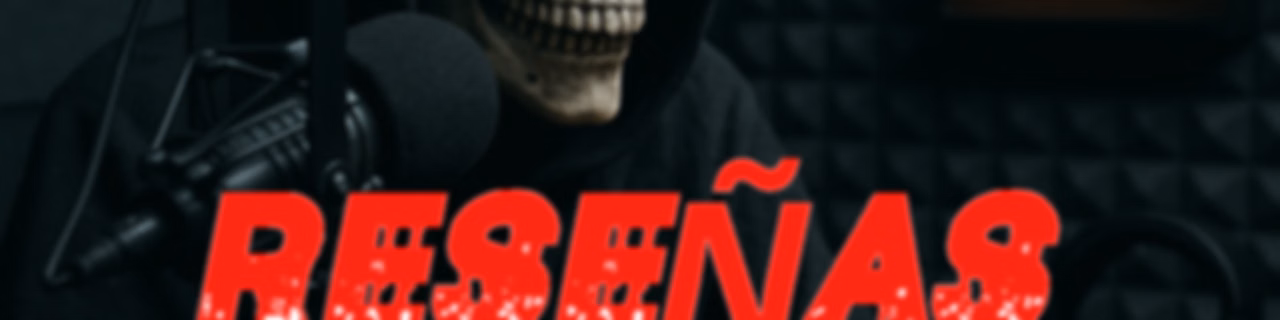 Reseñas Frikianas por FM Freak
