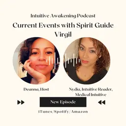 244: Current Events and Updates with Spirit Guide Virgil