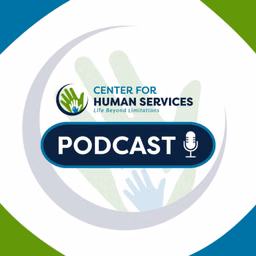 Center for Human Services Podcast