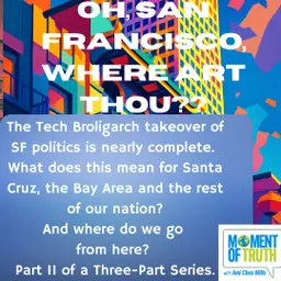 Oh, San Francisco, Where Art Thou? Part II