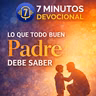 Lo que todo buen padre debe saber