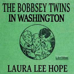 Bobbsey Twins in Washington, The by Laura Lee Hope