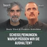Scheiß Meinungen: Warum müssen wir sie aushalten, Deniz Yücel und Frédéric Schwilden? LIVE (147)