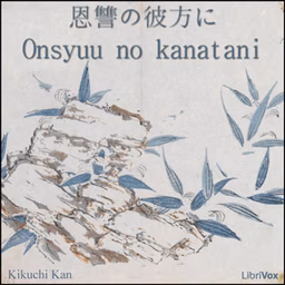 恩讐の彼方に (Onsyuu no Kanata ni) by Kan Kikuchi (1888 - 1948)