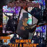 Episode 64: GrimRock “Cast a Shadow”