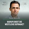 Warum endet die westliche Dominanz, Daniel Marwecki? (129)