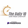 The Daily 10 w/ Matt Chernoff August 4,  2026 - Presented by PrizePicks