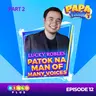Papa Talk Season 3: LUCKY ROBLES: Mas Matindi ang Kulitan, Mas Malupit ang Kantahan! 🎤 Part 2 of Episode 12