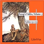 Aesop's Fables, Volume 07 (Fables 151-175) by Aesop (c. 620 BCE - 564)
