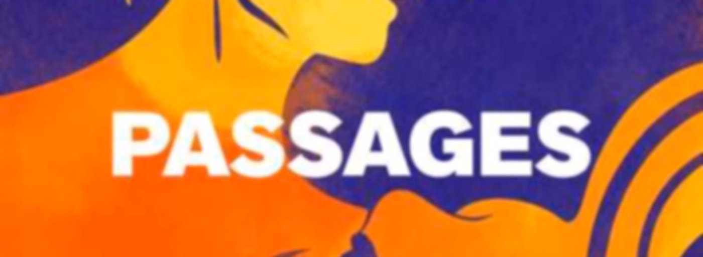 Passages, le podcast d'histoires vraies de Louie Media