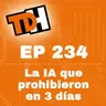 234 La IA que prohibieron en 3 días