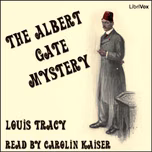 Albert Gate Mystery, The by Louis Tracy (1863 - 1928)