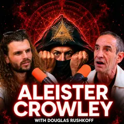 Aleister Crowley, Summoning Demons & The Occult Attack on Hitler | Douglas Rushkoff