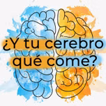 Y tu cerebro qué come?
