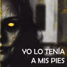 Yo Lo Tenía A Mis Pies (Historias De Terror)