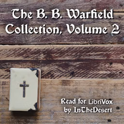 B. B. Warfield Collection, Volume 2