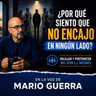 ¿Por qué siento que no encajo en ningún lado?