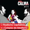 O Realismo Capitalista e o Colapso do Idealismo