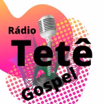 Tetê rádio Gospel